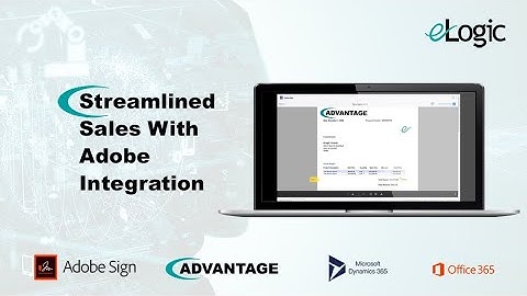 A Streamlined Digital Signature Experience with Adobe Sign in Advantage™ for Microsoft Dynamics 365