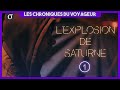  l explosion de saturne  les chroniques du voyageur 1