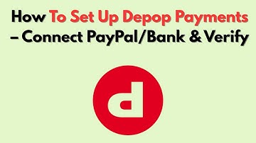How To Set Up Depop Payments – Connect PayPal/Bank & Verify