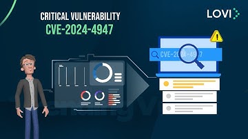 Critical Vulnerability: CVE 2024 4947
