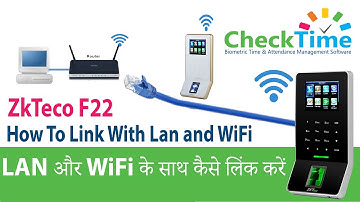 How to Connect Biometric Device to Pc with Lan and WiFi Zkteco F22