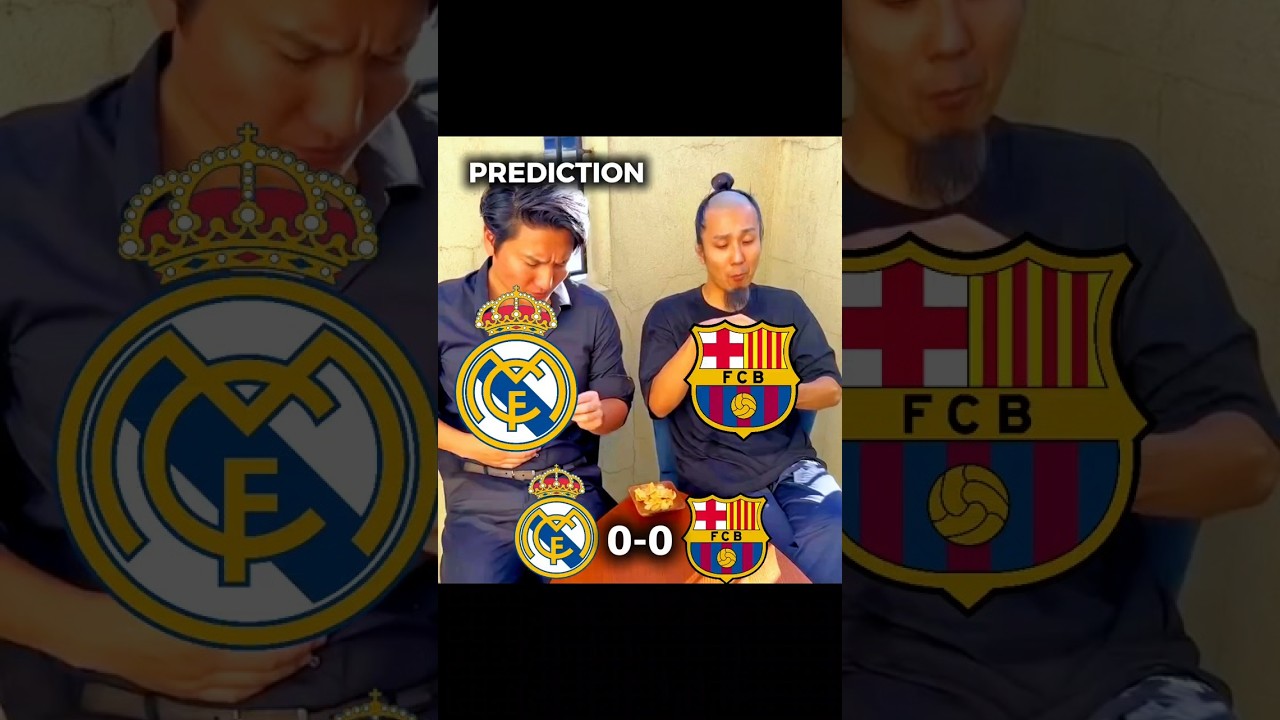 Upcoming El Clássico Barcelona vs Real Madrid Score Prediction 💯 