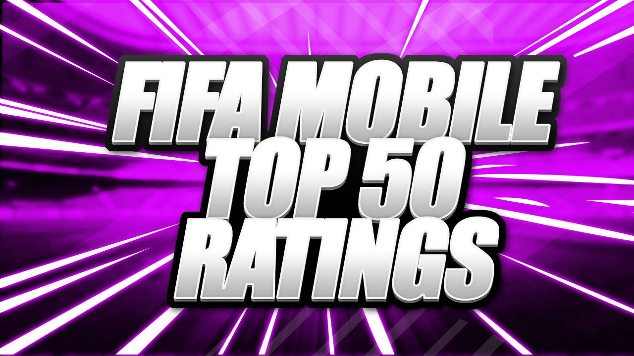 FIFA 17 MOBILE TOP 50 PLAYER RATINGS CONFIRMED!! 91 MESSI + 90 RONALDO!