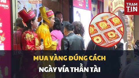MUA VÀNG ĐÚNG CÁCH VÀO NGÀY VÍA THẦN TÀI