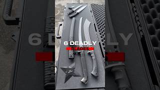 6 DEADLY Blades