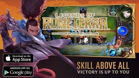 Legends of Runeterra Global Trailer Video and Gameplay Pre-Register Android/iOS Card Game