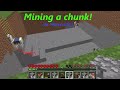 Starting to mine an entire chunk in Minecraft! #2