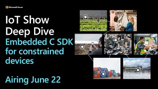 Microsoft IoT Deep Dive Embedded C SDK