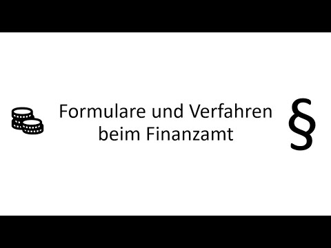 Video 5 - Formulare und Verfahren beim Finanzamt