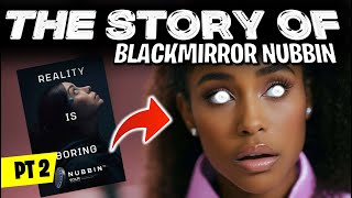 Is Blackmirror Nubbin Real? TCKR Nubbin in Real Life Scarier Than Fiction Alternative Reality Trap?