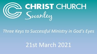 Three Keys to Successful Ministry in God’s Eyes - Welcome to Christ Church Swanley