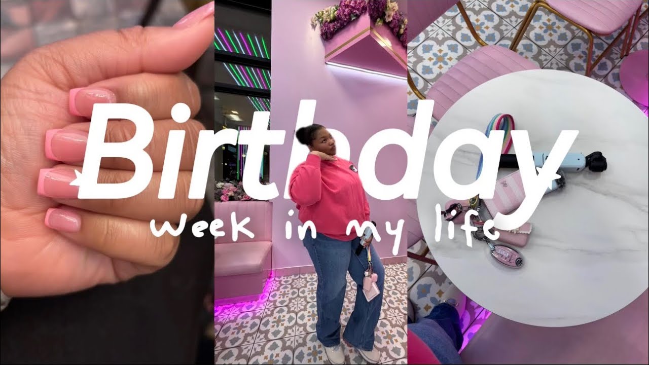 Week In The Life | Birthday Vlog| tonidigitaldiary 