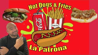 DELICIOUS FOOD AT LA PATRONA HOT DOGS!