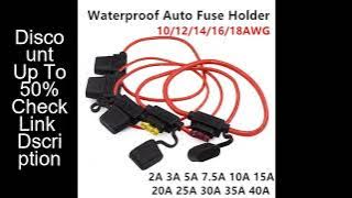 Waterproof 32V Mini Small Medium Auto Fuse Holder 18/16/14/12/10AWG and Car Blade Fuse 2A 3A 5A 7.5A
