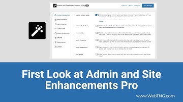 First Look at Admin and Site Enhancements Pro