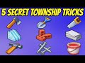 5 Township Secret Tricks you should know in 2025 5 Township Secret Tricks you should know in 2025