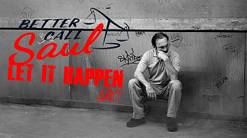 Better Call Saul - Tame Impala - Let It Happen LYRICS