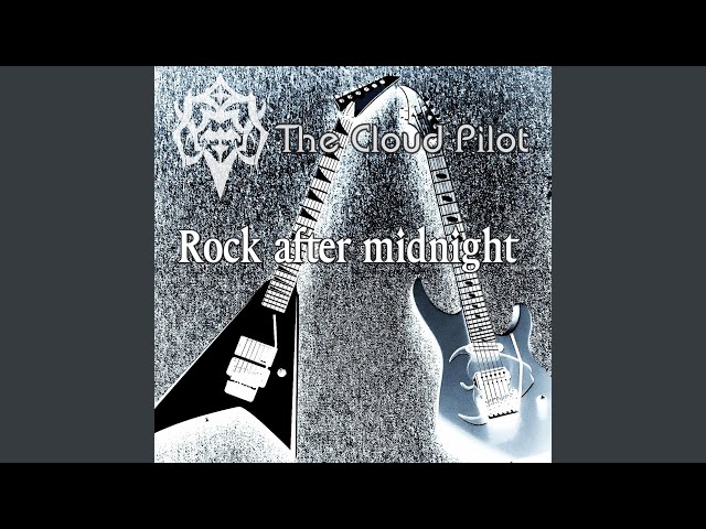 The Cloud Pilot - Rock After Midnight