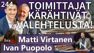Toimittajat kärähtivät valehtelusta Ivan Puopolo Matti Virtanen #neuvottelija 244