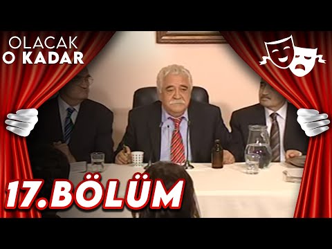 17.Bölüm - Olacak O Kadar