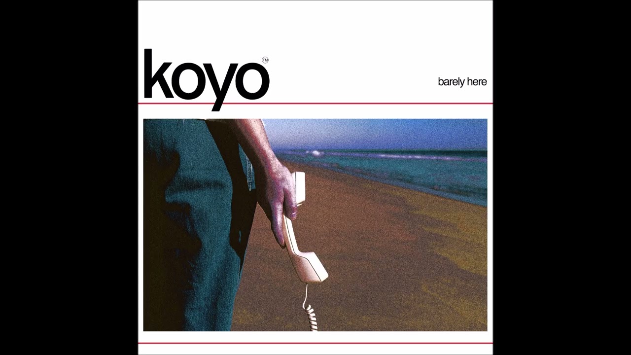 Koyo - Barely Here 2026 (Full Album)