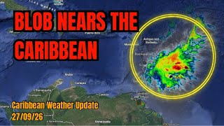 Blob of Rain Nears the Caribbean, Hurricane Conditions Imminent as POLO nears Mexico • 27/09/26