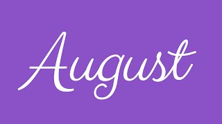 Information Learn how to Sign the Name August Stylishly in Cursive Writing Guide