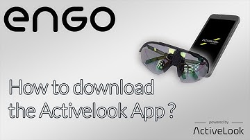 ENGO 1 Smart Eyewear - How to download the Activelook Application ?