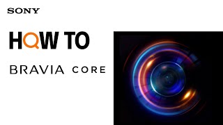 Tips Video | BRAVIA CORE | Sony Official screenshot 2