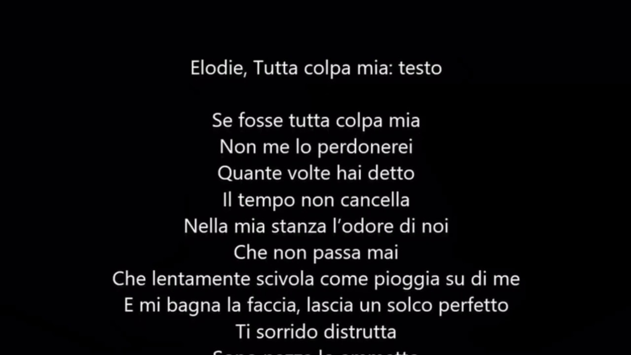 Testo Tutta colpa mia elodie sanremo 2017 YouTube Testo Tutta colpa mia elodie sanremo 2017 YouTube
