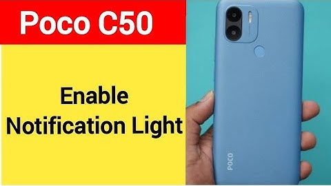 How to enable notification light, Poco C50 notification light enable kaise karen, lighting