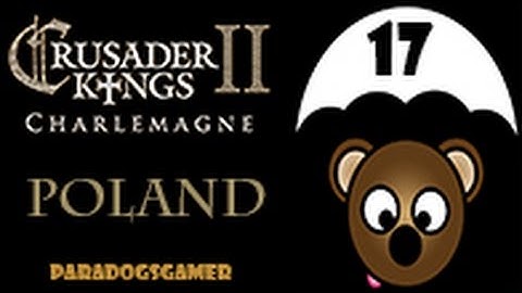 Crusader Kings 2 Charlemagne - Poland - Episode 17