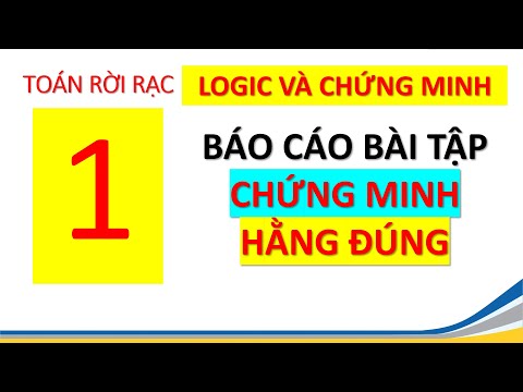 Video 001B TOÁN RỜI RẠC Logic mệnh đề Chứng minh mệnh đề là... - YouTube