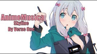 Skyline by Verse One (Copyright Free Anime Music)