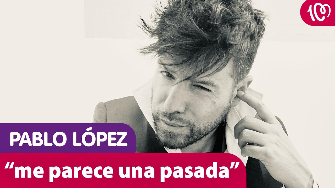 Entrevista  Pablo López: Llegué a pesar que a lo mejor yo no molaba o no  transmitía cosas buenas como ser humano