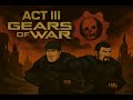 Story-Coop | Insane | Act III | Gears of War: Ultimate Edition / No Commentary