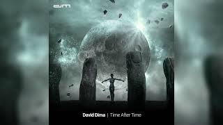 David Dima - Time After Time Official Art Track