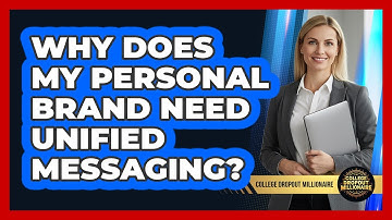 Why Does My Personal Brand Need Unified Messaging?