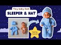 Tiny Baby Doll Sleeper &amp; Hat | Sewing Tutorial