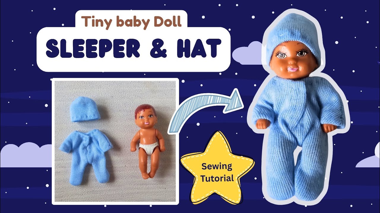Tiny Baby Doll Sleeper & Hat | Sewing Tutorial
