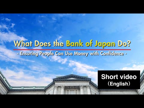 What Does the Bank of Japan Do?（Short video：English ...