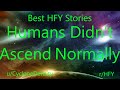 Best hfy stories humans didnt ascend normally