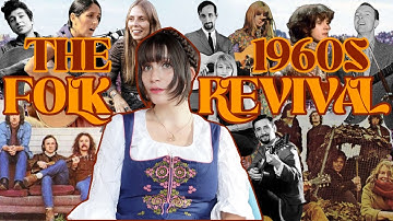 Explaining the 1960s Folk Revival in Fashion and Music
