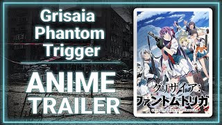 Grisaia Phantom Trigger | Action | School | 2025 | ANIME TRAILER !!!