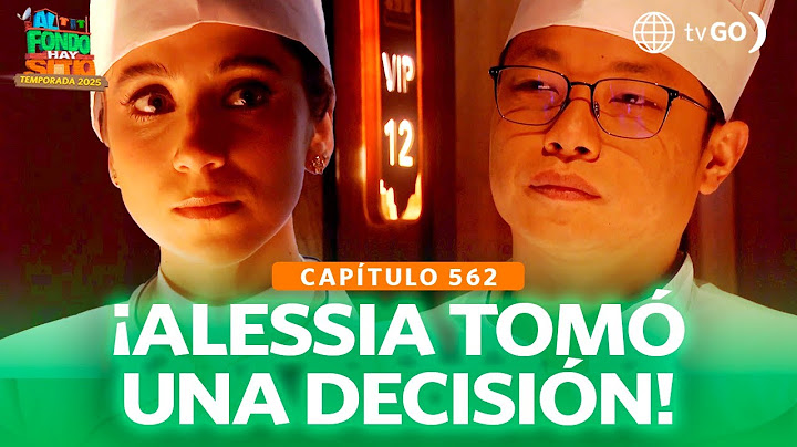 Al Fondo Hay Sitio 12: Alessia decided to quit the restaurant where she was working (Chapter n°562)