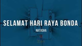 Natasha - Selamat Hari Raya Bonda (original key) | Karaoke