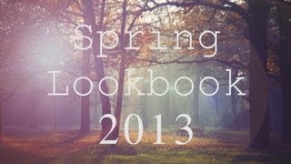 Spring Lookbook 2013