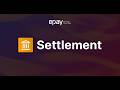 ePay Settlement | Consolidate your settlements in one format
