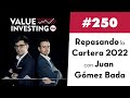 250. Repasando la Cartera 2022 con Juan Gómez Bada