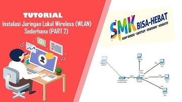 Video Materi : Instalasi Jaringan Lokal Wireless (WLAN) sederhana